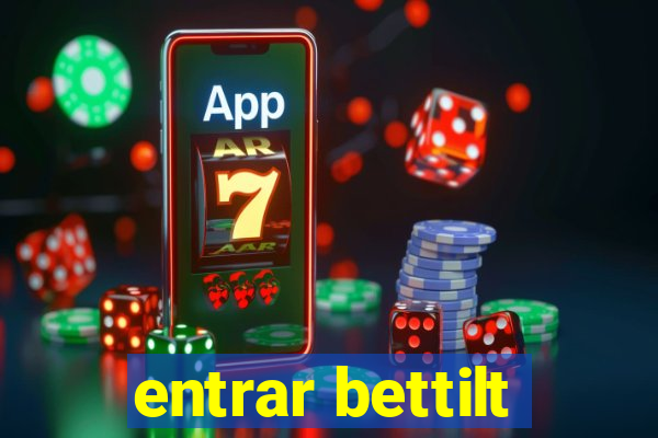 entrar bettilt